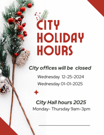 Pretty Christmas flyer with holly and pine branches on the left side then it has the city holiday hours listed on the right. 